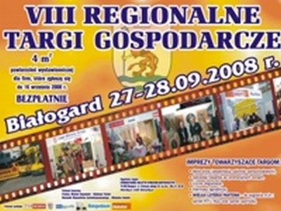 BIAŁOGARD 2008 -VIII REGIONALNE TARGI GOSPODARCZE 