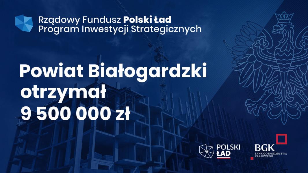 Z Rządowego Funduszu Polski Ład pieniądze otrzyma: Miasto Białogard, Powiat BIałogardzki, Gmina Białogard, Gmina Tychowo oraz Gmina Karlino
