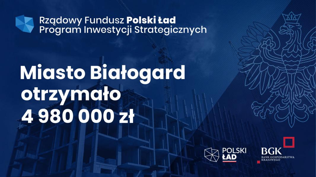 Z Rządowego Funduszu Polski Ład pieniądze otrzyma: Miasto Białogard, Powiat BIałogardzki, Gmina Białogard, Gmina Tychowo oraz Gmina Karlino