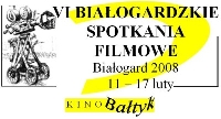 VI BIAŁOGARDZKIE SPOTKANIA FILMOWE