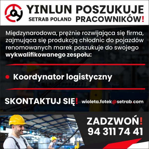Yinlun Setrab Poszukuje Pracowników – Koordynator logistyczny
